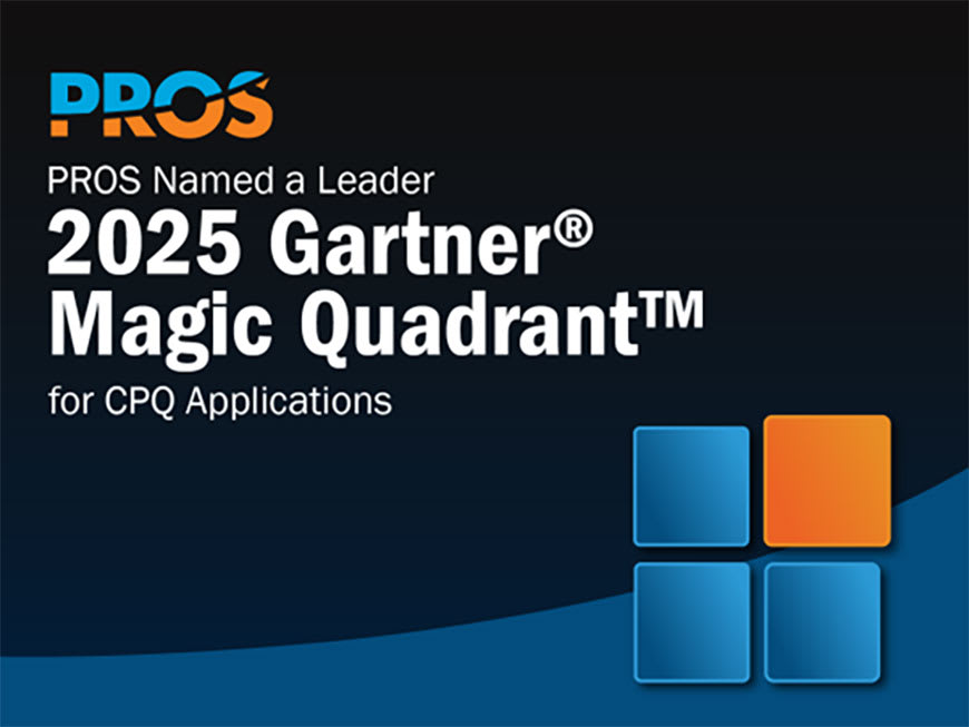 PROS Named a Leader 2025 Gartner Magic Quadrant for CPQ Applications