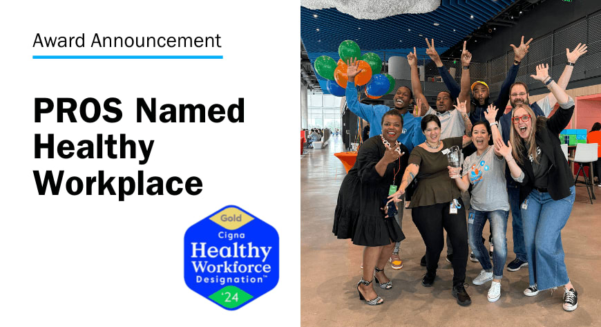 PROS Recognized with 2024 Cigna Healthy Workforce Designation™ 